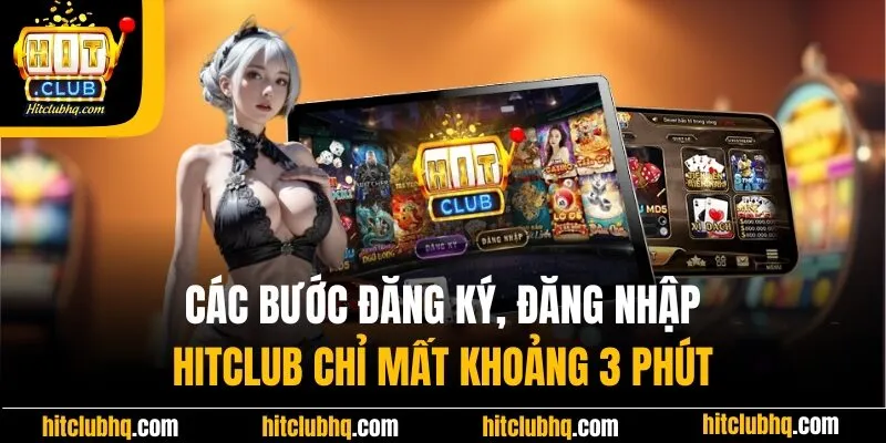Quy trình đăng ký, đăng nhập tài khoản cược chỉ 3 phút nhanh chóng